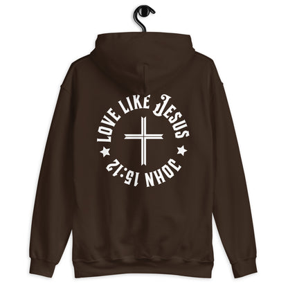 Love Like Jesus Unisex Hoodie - Street Faith